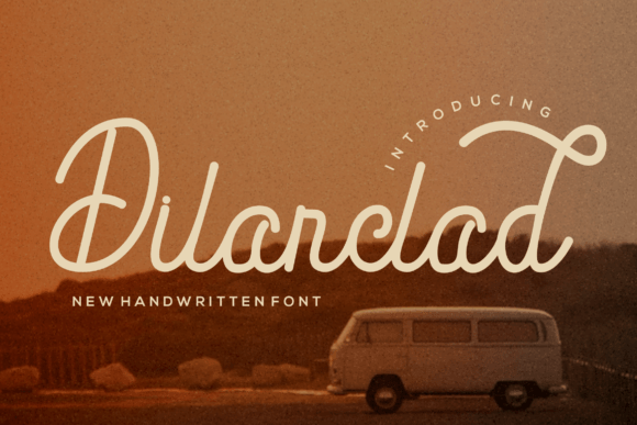 Dilanclad: A Script Font for Creative Campaigns