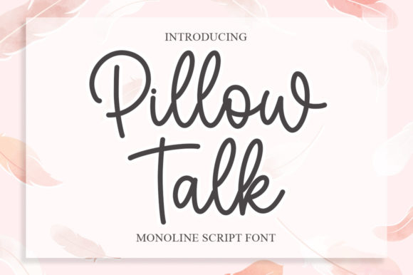 Pillow Talk Font: Elegant Script for Digital Marketing